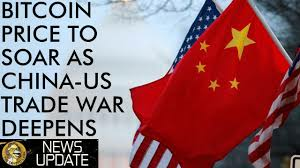 China-US Trade War To Push Bitcoin Price To New Highs