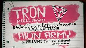 TRON Raid? AION is Dead? $40m in Bitcoin Shorts Liquidated?