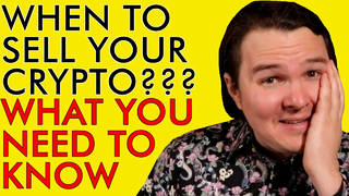 WHEN AND HOW TO SELL YOUR CRYPTO - EVERYTHING YOU NEED TO KNOW!