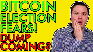 WARNING! BITCOIN PRICE DUMP COMING? FEARS OF PRESIDENTIAL ELECTION LOOM! [Get Ready for Volatility!]