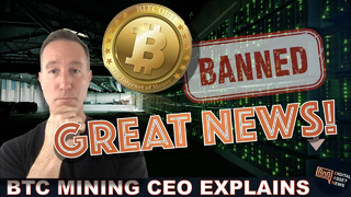NEW MINE CEO: BITCOIN CHINA MINING BAN IS (mostly) BULLISH.