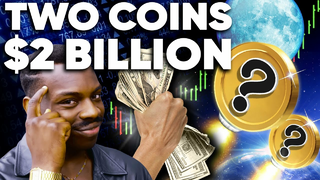 Top (2) ALTCOINs to PUMP By Over $2 Billion Soon!?
