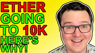 Ethereum $10,000 Coming, Here’s Why! [Price Prediction]